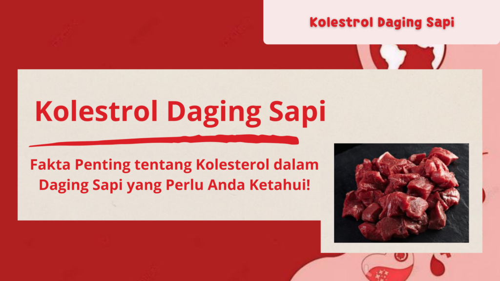 Kolestrol Daging Sapi