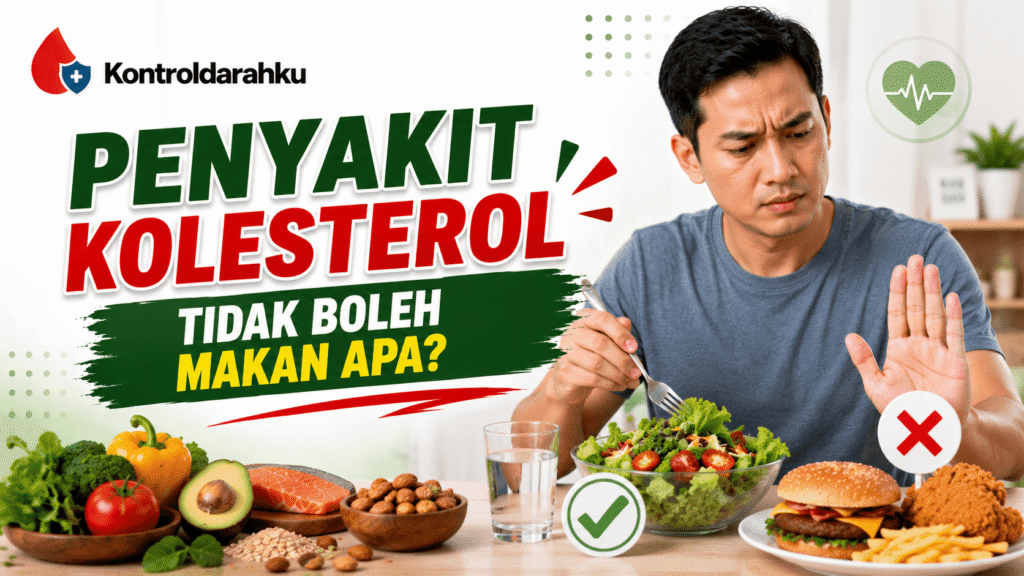 penyakit kolesterol tidak boleh makan apa