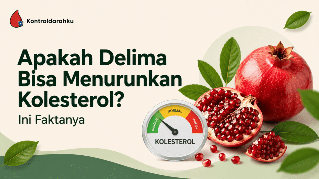 Apakah Delima Bisa Menurunkan Kolesterol? Ini Faktanya