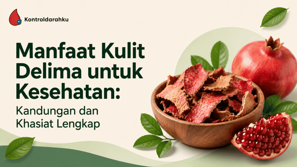 Manfaat Kulit Delima untuk Kesehatan Kandungan dan Khasiat Lengkap