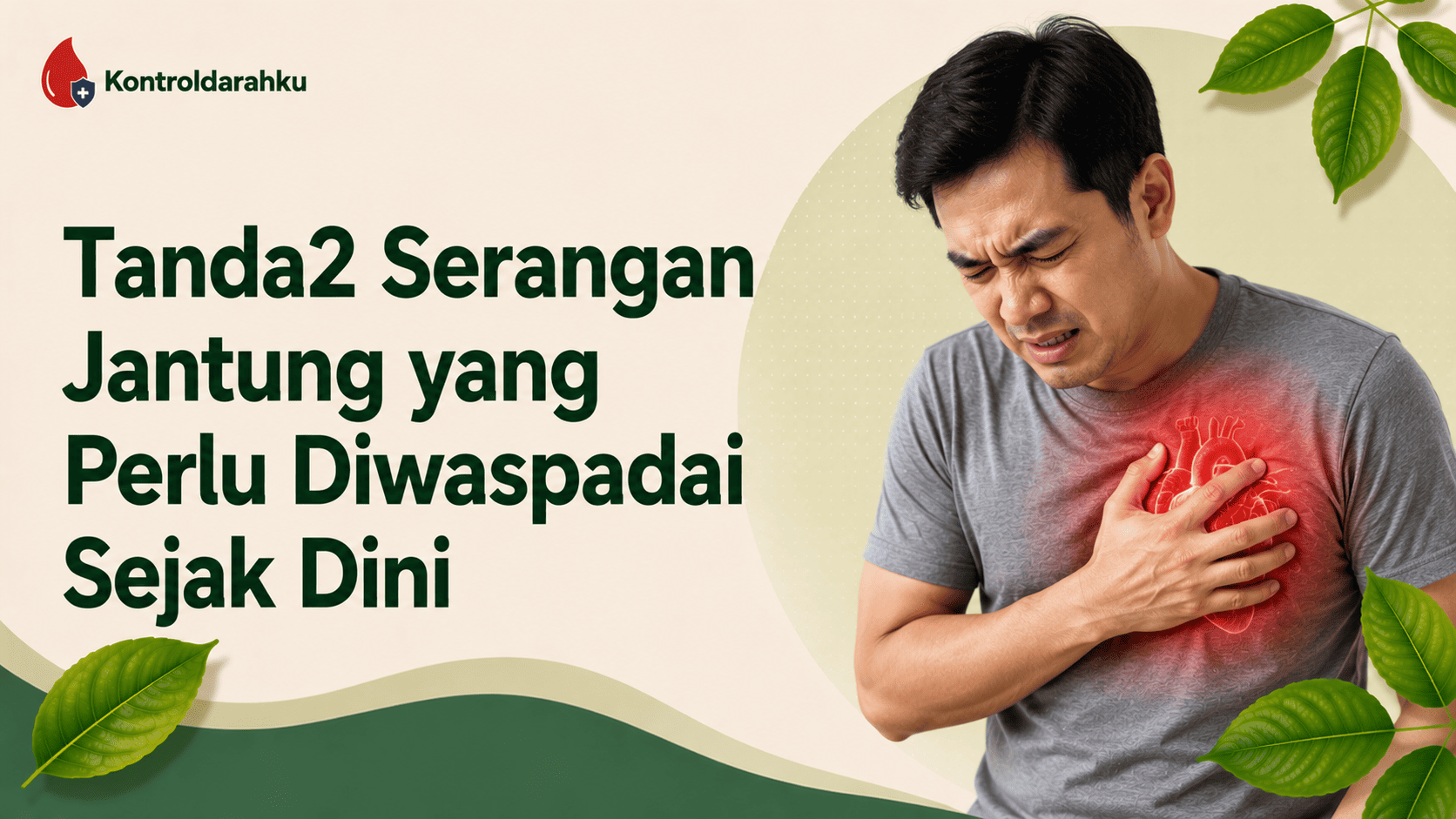 Tanda2 Serangan Jantung yang Perlu Diwaspadai Sejak Dini